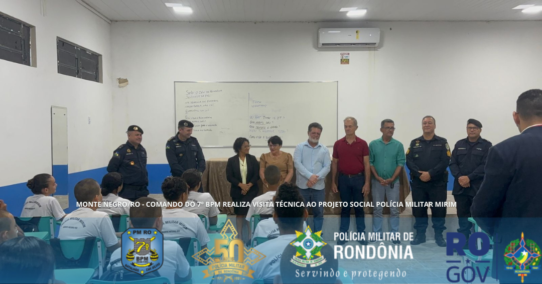 MONTE NEGRO/RO – COMANDO DO 7º BPM REALIZA VISITA TÉCNICA AO PROJETO SOCIAL POLÍCIA MILITAR MIRIM